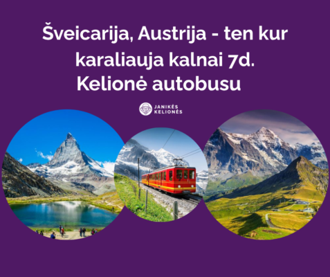 Šveicarija, Austrija - ten kur karaliauja kalnai 7d.